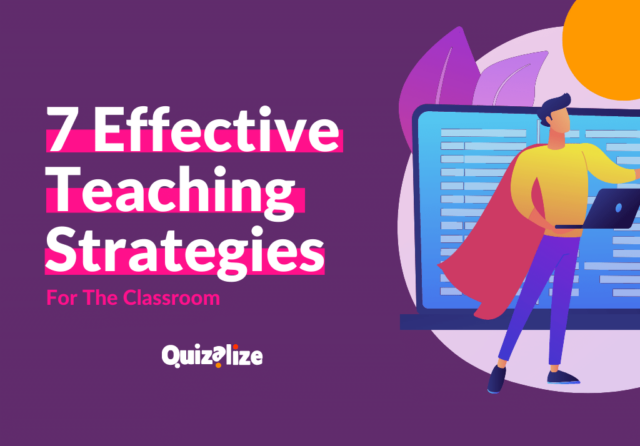 Featured image for 7 Effective Teaching Strategies For The Classroom - Effective teaching strategies require creativity and innovation, therefore adopting various teaching strategies such as 1. differentiation...