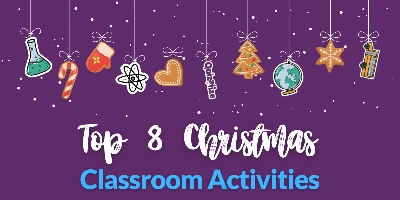 Featured image for Top 8 Christmas Classroom Activities That Students Love - Are you ready for our Top 8 Christmas classroom activities? As the Christmas holidays draw near, we know teachers are anticipating them!