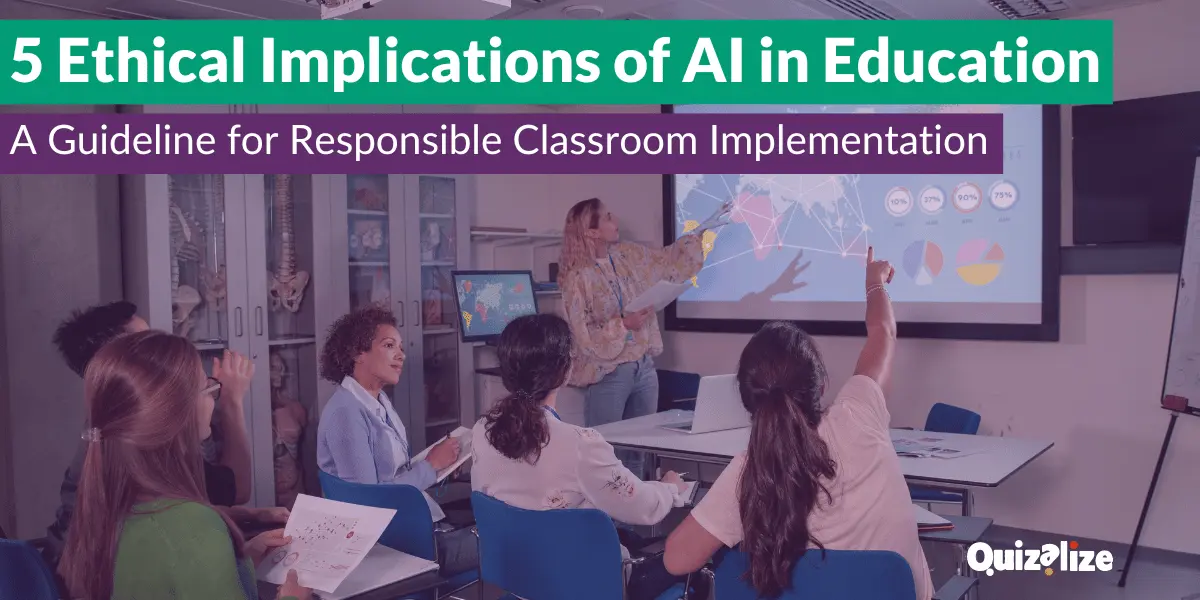 Featured image for 5 Ethical Implications of AI in Education: A Guideline for Responsible Classroom Implementation - Explore the ethical implications of AI in education and how Educational Technologists, Instructional Designers, Learning Technologists...