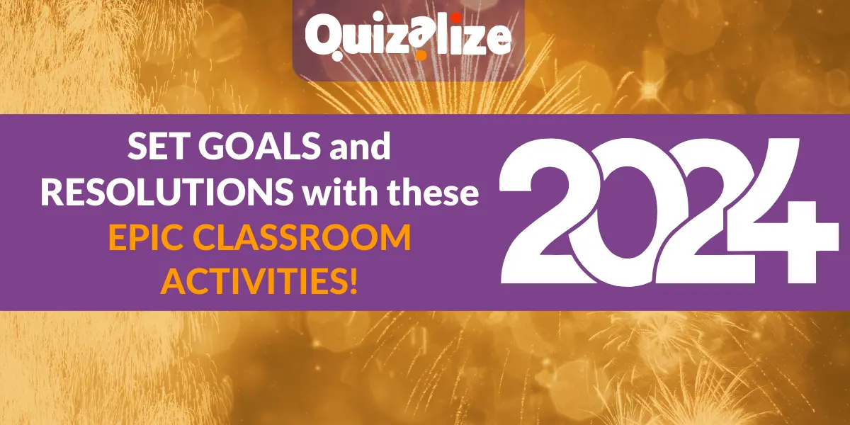 Featured image for New Year, New Resolutions: 6 Epic Ways to Inspire Your Students’ Goals! - Quizalize are on a mission to make 2024 New Years Resolutions fun and interactive. Keep reading for these 6 must do classroom activities!